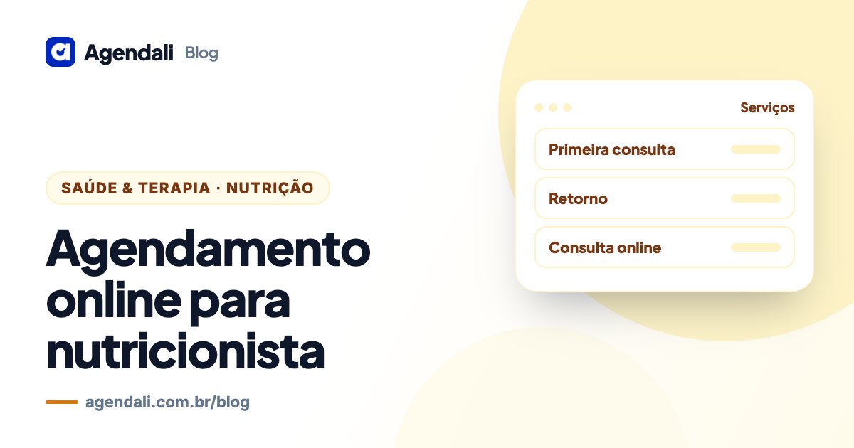 Capa do artigo “Agendamento Online para Nutricionista: Consultas Organizadas com Menos Mensagens”