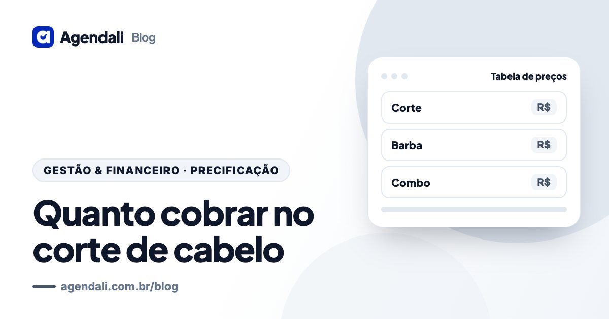 Capa do artigo “Quanto Cobrar no Corte de Cabelo: Precificação Correta para Barbearia”