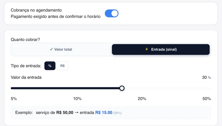 Tela Configurações, aba Pagamento: cobrança no agendamento ativada, entrada (sinal) de 30 por cento e exemplo de serviço de 50 reais com entrada de 15 reais