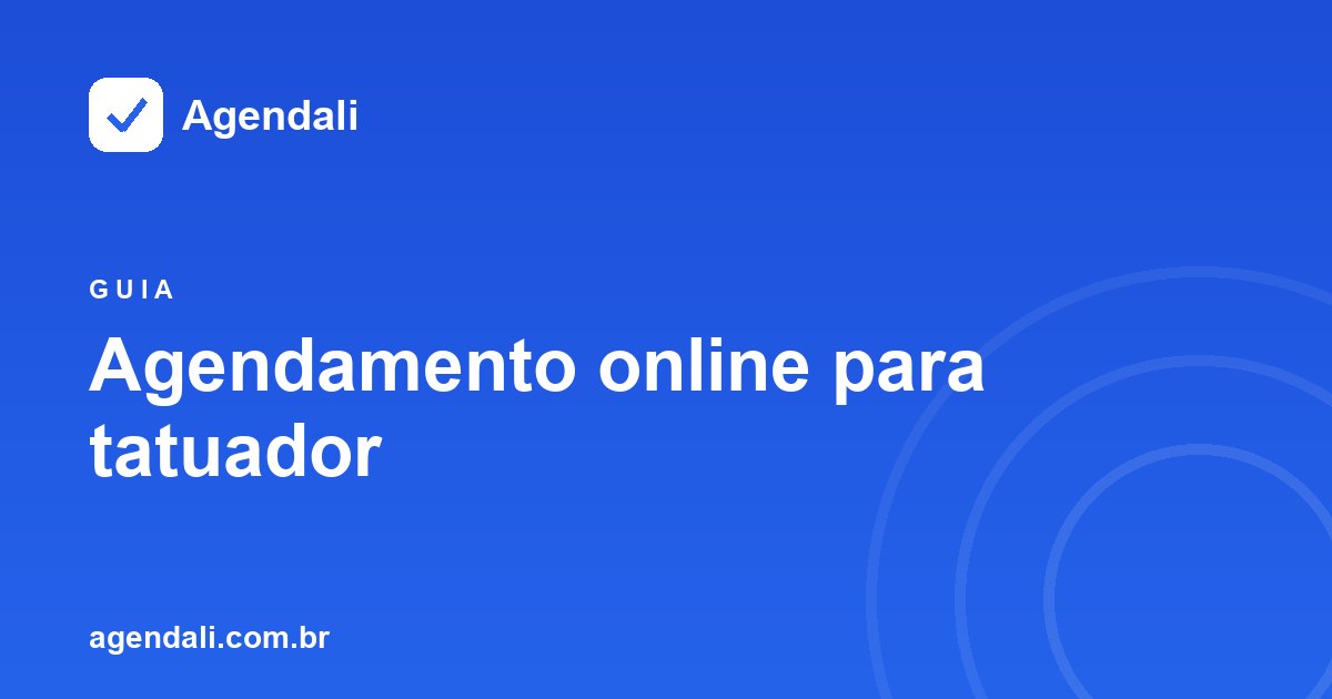 Agendamento online para tatuador: organize sessões longas e elimine ghosting de clientes